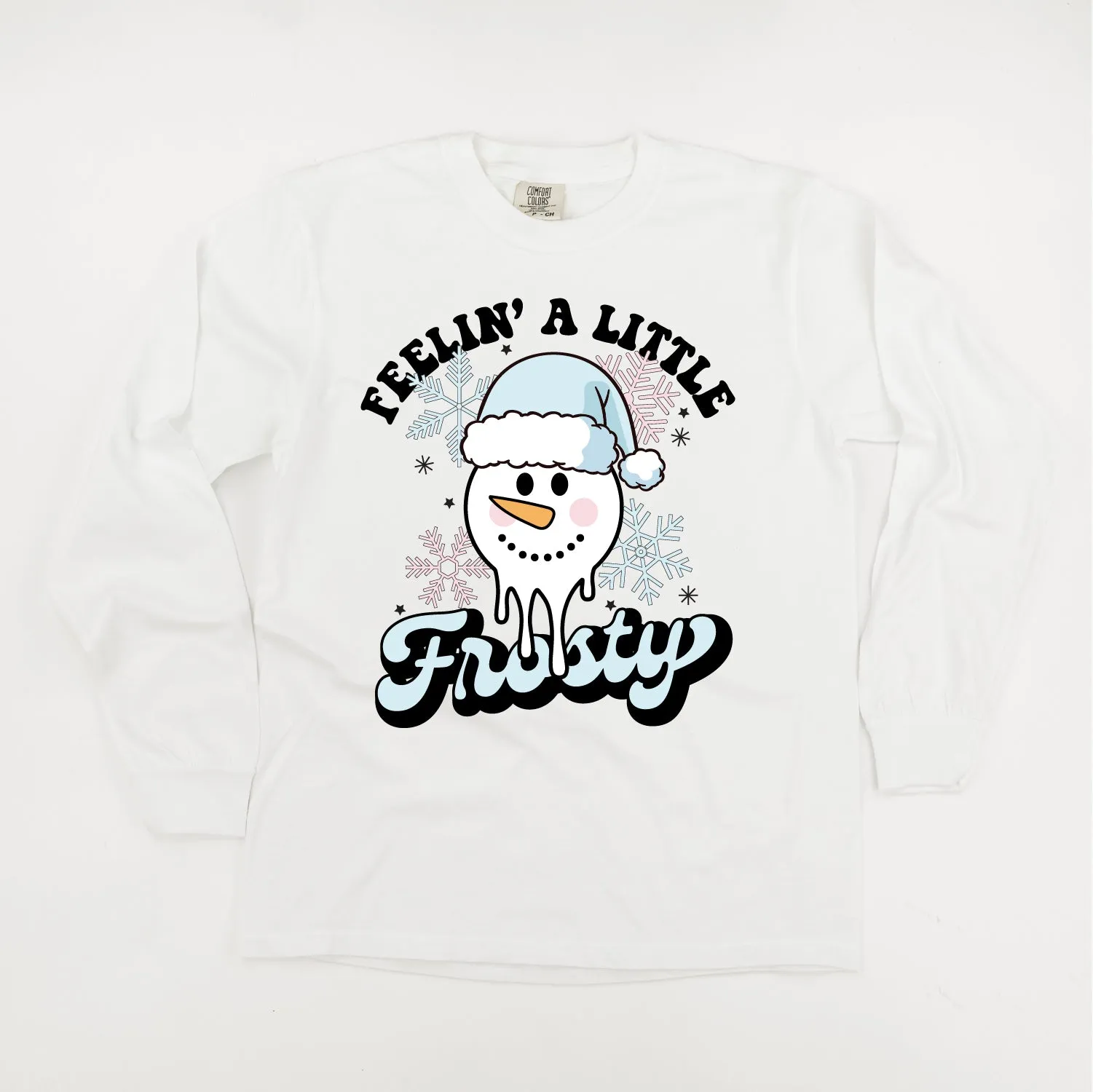 Feelin' A Little Frosty - LONG SLEEVE Comfort Colors Tee