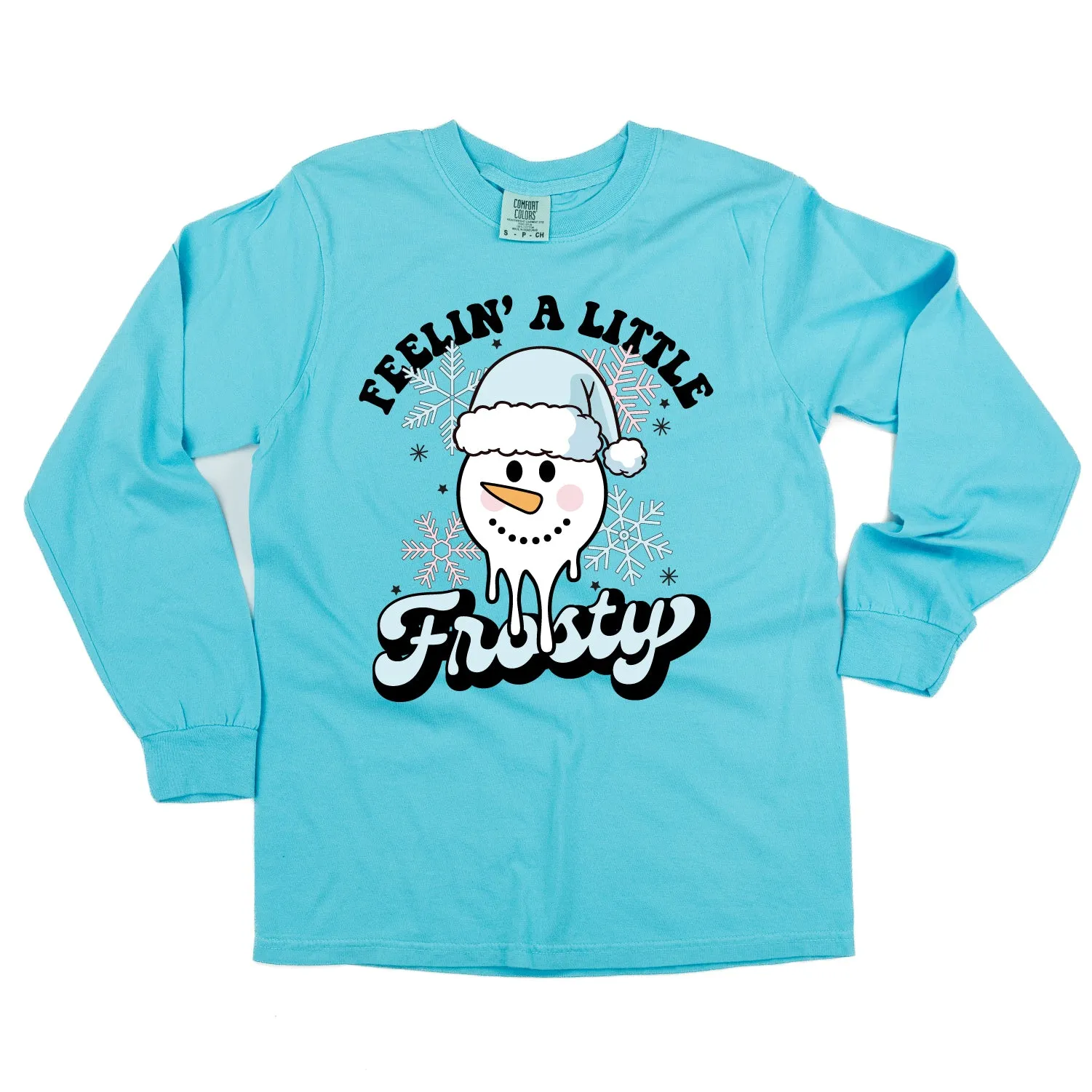 Feelin' A Little Frosty - LONG SLEEVE Comfort Colors Tee