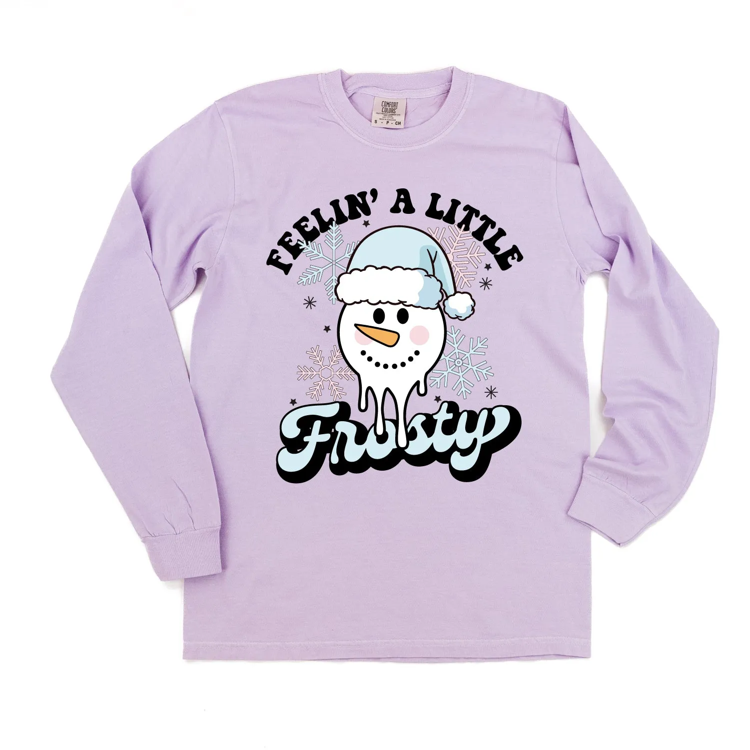 Feelin' A Little Frosty - LONG SLEEVE Comfort Colors Tee