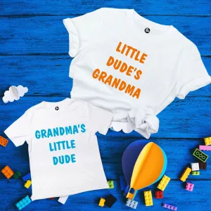 Grandma's Little Dude and Little Dude's Grandma Matching T-Shirts for Grandmom and Grandson